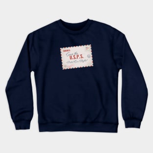 Save the U.S.P.S. Crewneck Sweatshirt